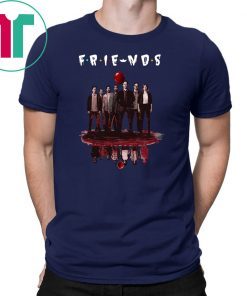 Friends tv show IT chapter two characters friends reflection shirt