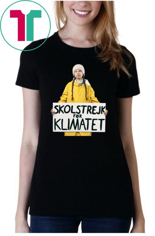 Greta Thunberg Skolstrejk For Klimatet T Shirt For Mens Womens