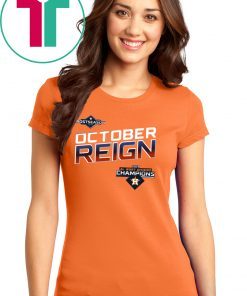 HOUSTON, Texas October Reign Astros Champions Unisex T-Shirt