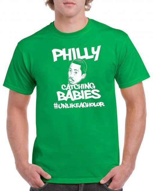 Hakim Laws Philly Catching Babies Unlike Agholor Shirt