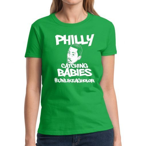 Hakim Laws Philly Catching Babies Unlike Agholor Mens T-Shirt