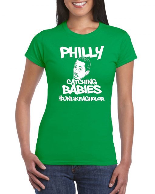 Hakim Laws Philly Catching Babies Unlike Agholor Shirt
