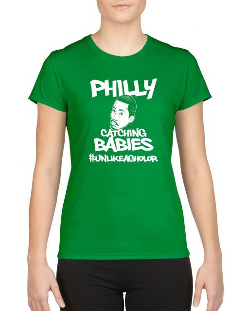 Hakim Laws Philly Catching Babies Unlike Agholor T-ShirtHakim Laws Philly Catching Babies Unlike Agholor T-Shirt