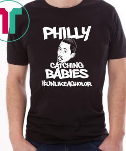 Hakim Laws Philly Catching Babies Unlike Agholor T-Shirt