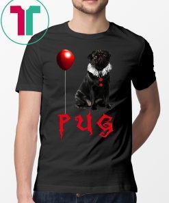 Halloween pug pennywise shirt