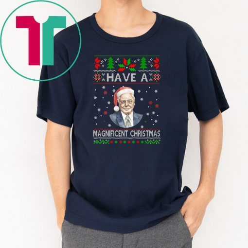 Have a Magnificent Christmas Tee Shirt