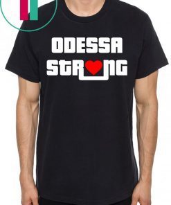 Heart Odessa Strong Pray for Odessa Texas Shirt