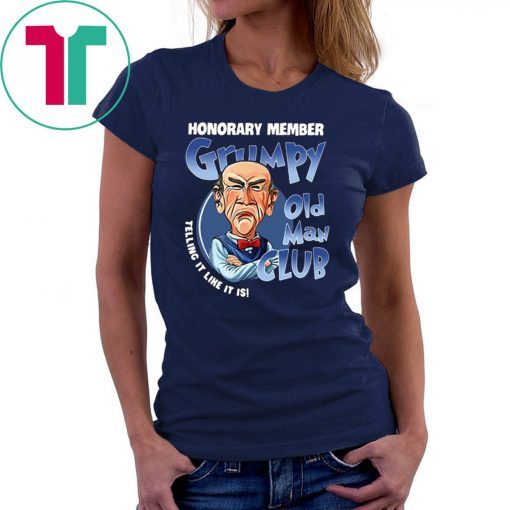 Honorary member grumpy old man club telling it like it is men's shirt