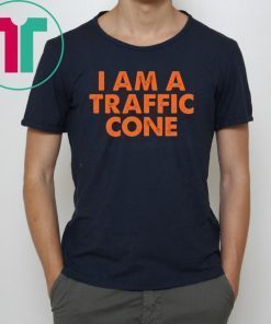 I Am A Traffic Cone Shirt