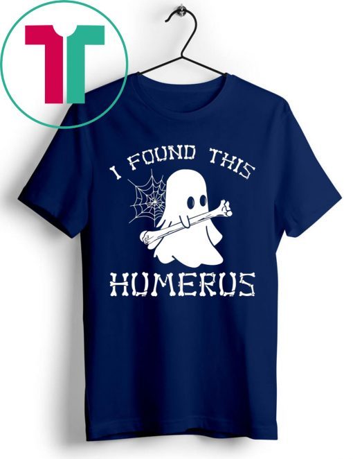 I Found This Humerus Ghost Halloween Tee Shirt