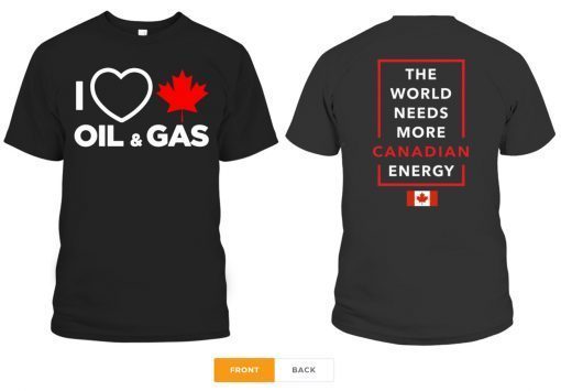 I Love Canada Oil And Gas The World Needs More Canadian Energy Tee Shirt