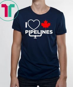 I love Canadian Pipelines Shirt