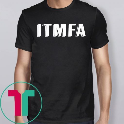 IMPEACH TRUMP ITMFA Tee Shirt