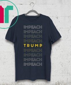 Impeach TRUMP Impeach 2019 T-Shirt