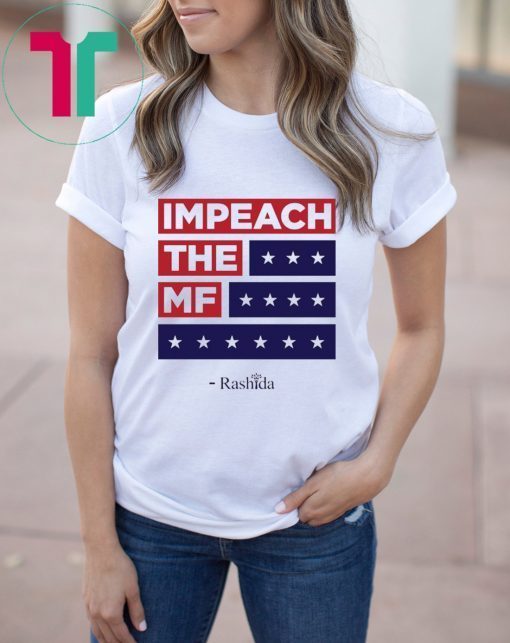 Impeach the MF Flag Red White and Blue Rashida Tee Shirt For Mens Womens