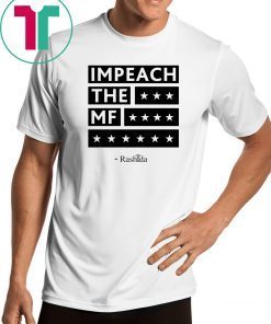 Impeach the MF Rashida T-Shirt For Mens Womens