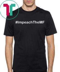 Impeach the MF Shirt Rashida Tlaib Quote