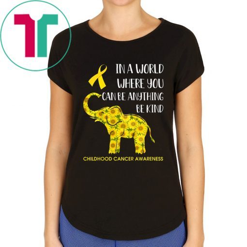 In World Where You Can Be Childhood Cancer Awareness Tee Shirt