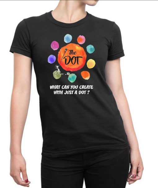 International Dot Day 2019 The Dot Make Your Mark T-Shirt T-Shirts