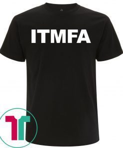 Itmfa Impeach the Mother Fucker Already Tee Shirt