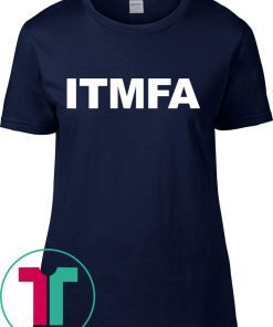 Itmfa Impeach the Mother Fucker Already Tee Shirt