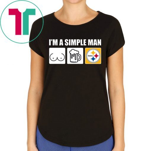 I’m A Simple Man I Like Boobs Beer And Steelers Tee Shirt