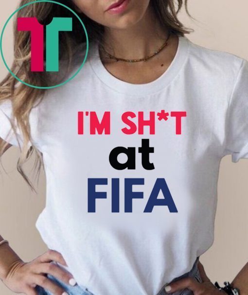 I’m Shit at FIFA Classic Tee Shirt