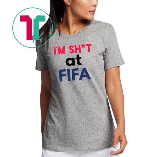 Limited Edition I’m Shit at FIFA Shirt