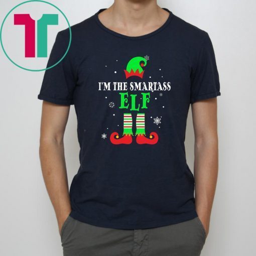 I’m The Smartass Elf Matching Family Group Christmas Tee Shirt