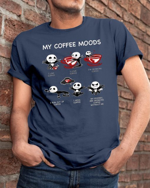 Jack Skellington My Coffee Moods Shirt