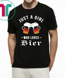 Just a Girl Who Loves Bier T-Shirt for Mens Womens Kids