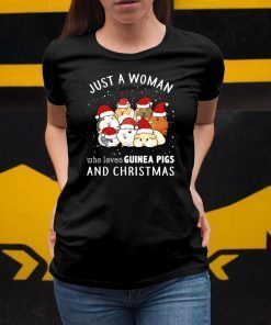 Just a woman who loves guinea pigs and christmas Shirt