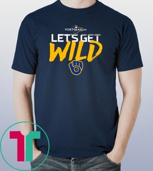Let's Get Wild Milwaukee Brewers Shirt | Men's Premium T-Shirt