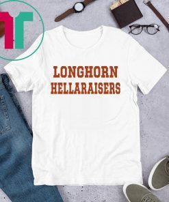 Longhorn Hellaraisers T-Shirt for Mens Womens Kids