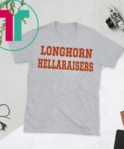 Longhorn Hellaraisers T-Shirt for Mens Womens Kids
