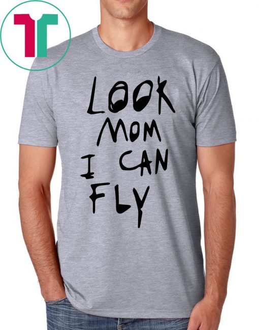 Official Look Mom I Can Fly Shirt