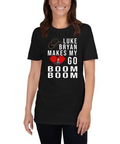 Luke Bryan make my go Boom Boom shirt