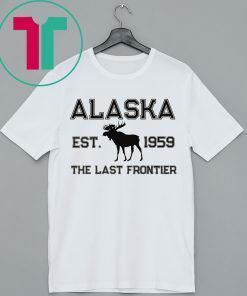 Moose Alaska est 1959 The Last frontier tee shirt