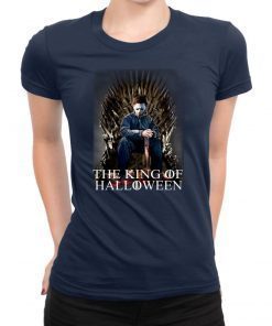 Michael Myers The King Of Halloween Shirt