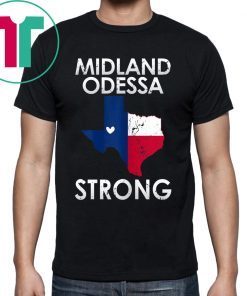 #MidlandOdessaStrong T-Shirt