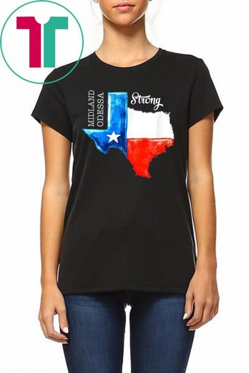 Midland Odessa Strong Texas Flag 432 Lover Tee Shirt
