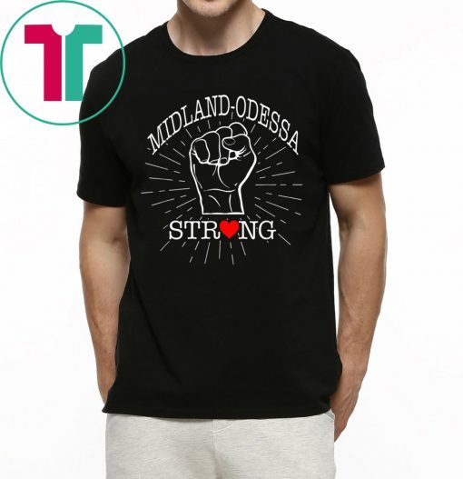 Midland Odessa Strong Texas Lover Shirt
