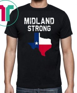 Midland Odessa Strong Texas T-Shirt