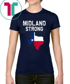 Midland Odessa Strong Texas T-Shirt