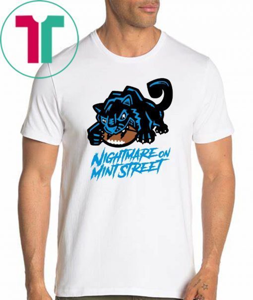 NIGHTMARE ON MINT STREET Shirt Carolina Panthers