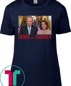 Nancy Pelosi and Chuck Schumer Parody 2019 T-Shirt