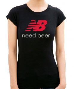 Offcial New Balance Need Beer T-Shirt