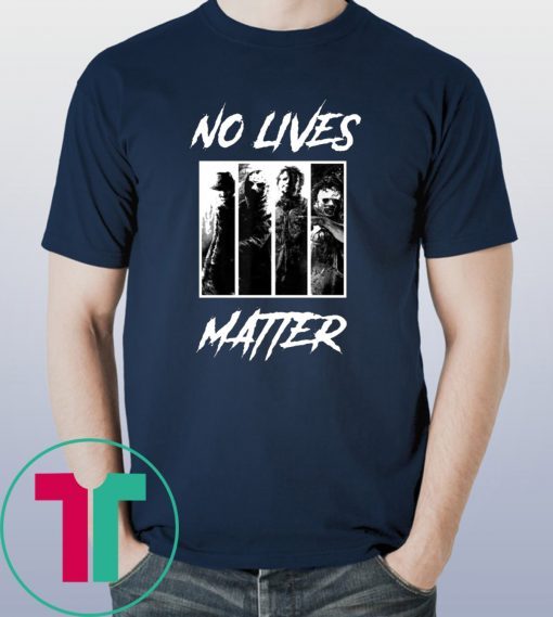 No Lives Matter Slashers Michael Myers Halloween Tee Shirt