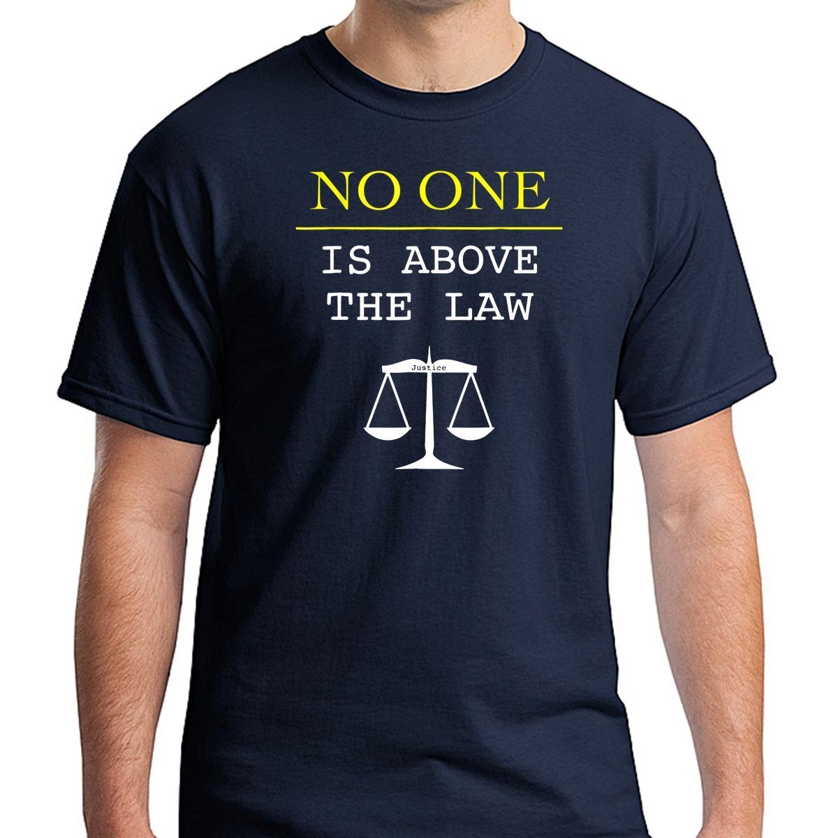 No One Is Above The Law Scales Of Justice Protest T-Shirt