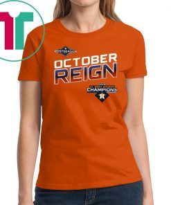 October Reign Astros Champions Shirt